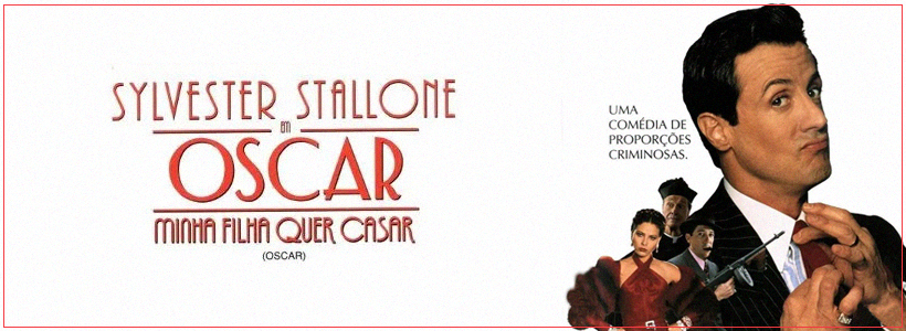 Filme "Oscar: Minha Filha Quer Casar" (1991), diretor John Landis.