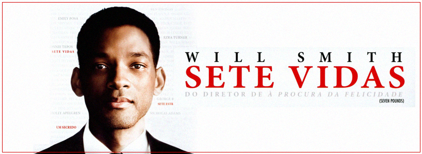 Filme "Sete Vidas" (2008), diretor Gabriele Muccino.