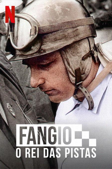 Pôster do documentário "Fangio - O Rei das Pistas" (2020), direção Francisco Macri.